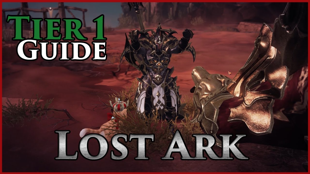 Lost Ark Tier 1 - A Short Guide