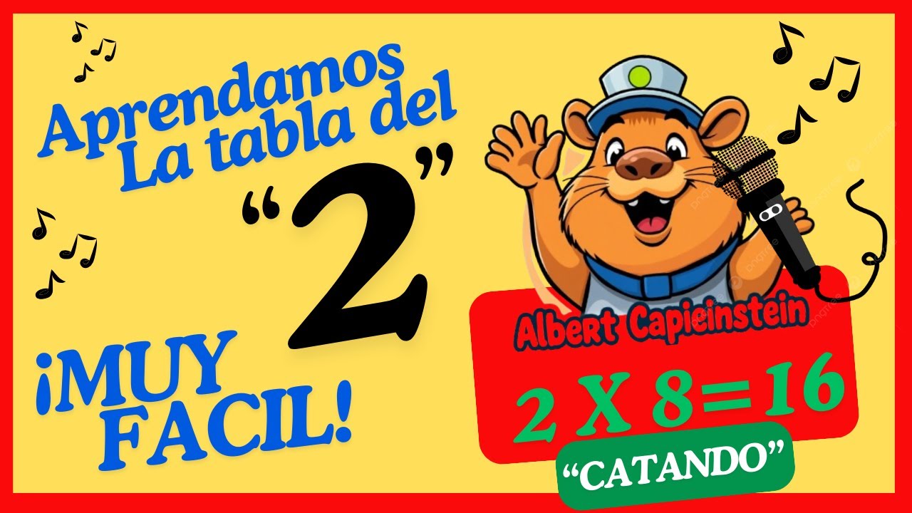 La  Tabla del 2 🎵 Aprendiendo con Albert CapiEistein