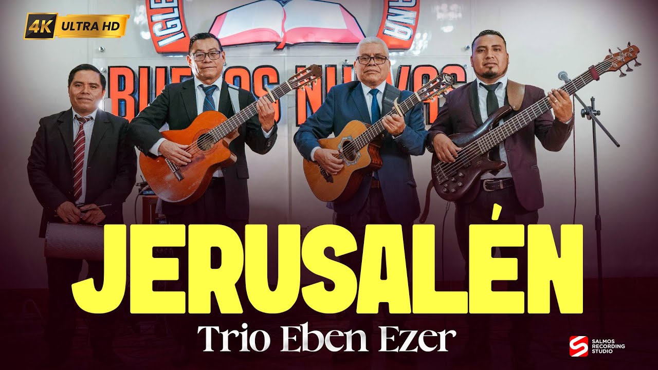 Jerusalén - Trio Ebenezer  // VIDEO CLIP OFICIAL //