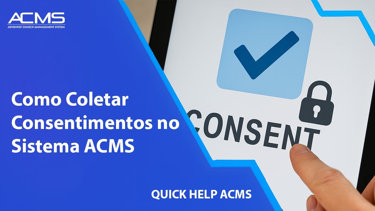 Como Coletar Consentimentos no Sistema ACMS