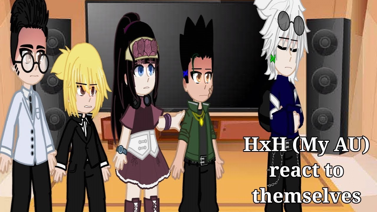 •{ HxH (MY AU) react to their past selves // GCRV }•