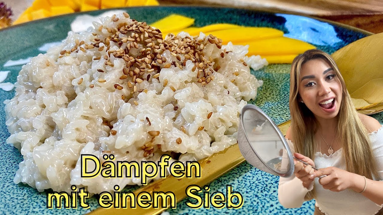 Sticky Rice mit Mango ohne Reiskocher-Mango Klebreis