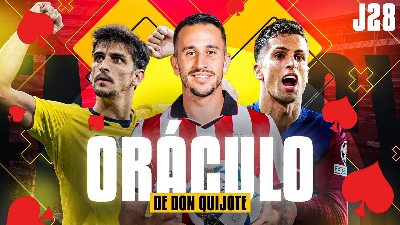 🔮 TOP POR POSICIONES (J28) | EL OR&Aacute;CULO DE DON QUIJOTE CON PUNTUACIONES PROYECTADAS 🔮