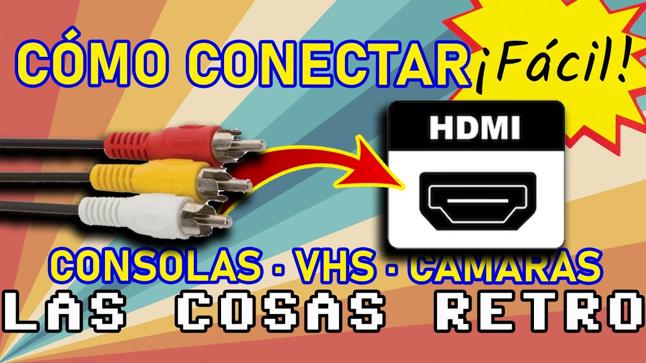 RCA a HDMI 🔴 Conectar CONSOLAS RETRO y VHS en HDMI ¡MUY FÁCIL! 📺 Smart TV