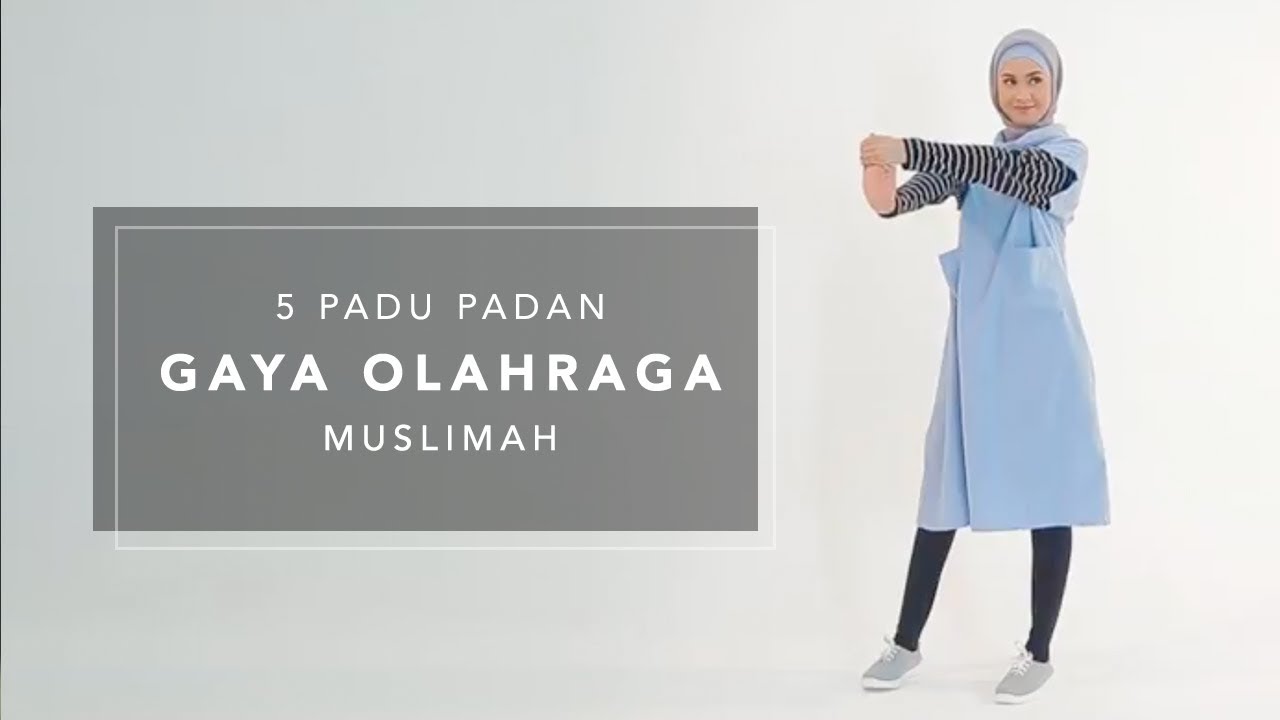 5 Padu Padan Gaya Olahraga Muslimah