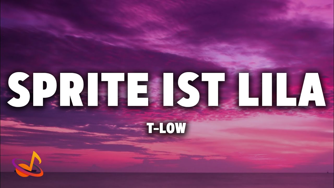 t-low - SPRITE IST LILA [Lyrics]