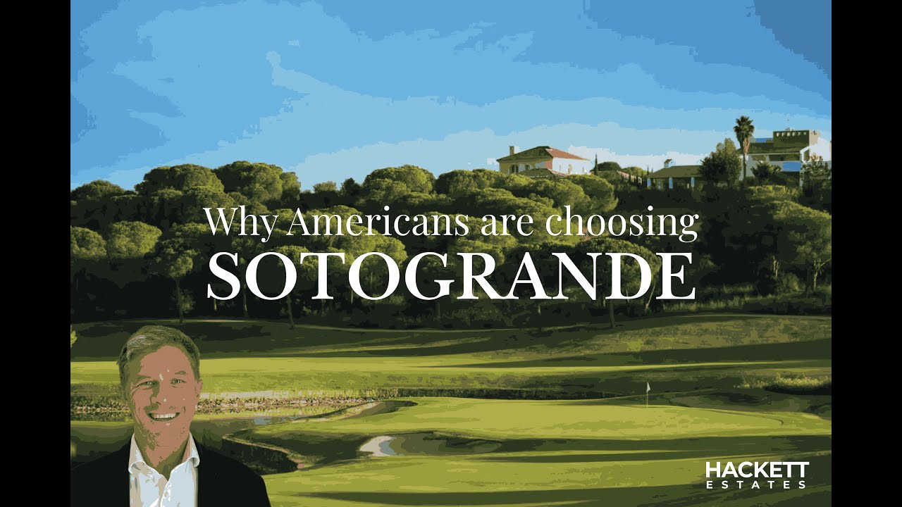 WHY AMERICANS ARE CHOOSING SOTOGRANDE