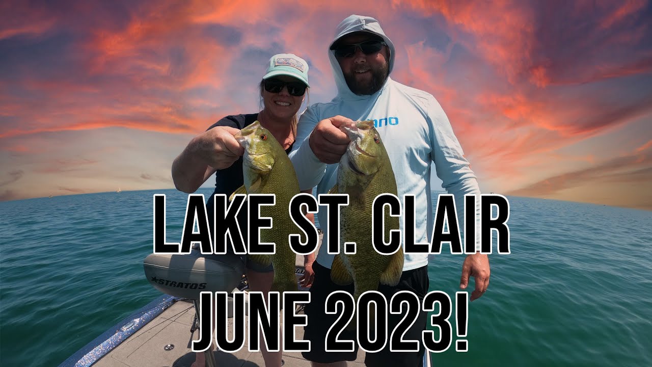 Lake St. Clair - June 2023...THE TRIP!