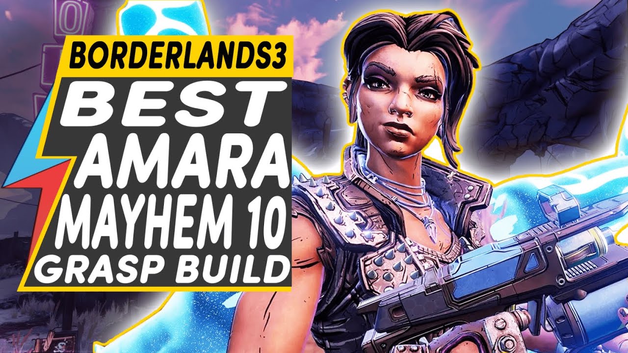 Borderlands 3 Amara BEST PHASEGRASP BUILD MAYHEM 10 LEVEL 57 | The Claw MOST POWERFUL SIREN
