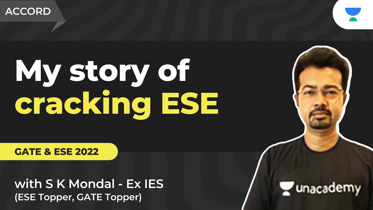 My story of cracking ESE and Interview guidance to crack ESE 2021 Interview”! S K Mondal (Ex-IES)