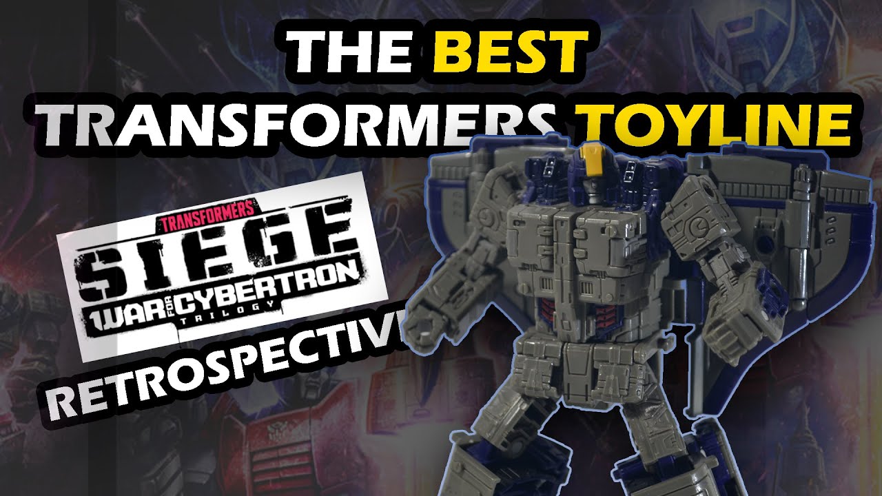The BEST Transformers TOYLINE | War for Cybertron: Siege Retrospective