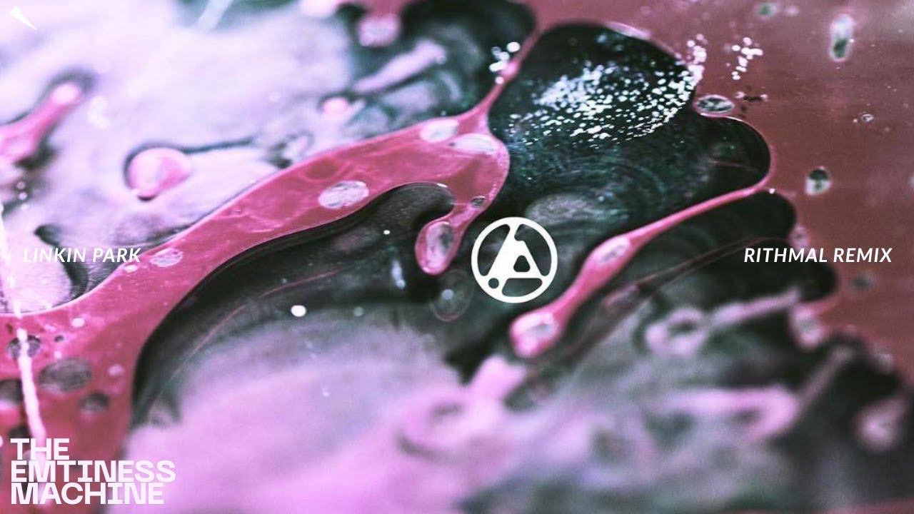 The Emptiness Machine - Linkin Park (RITHMAL REMIX)