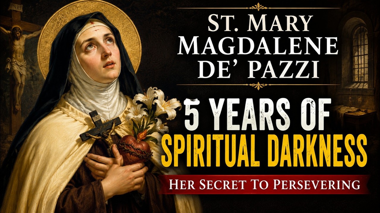 St. Mary Magdalene de Pazzi (29 May): Keep Persevering