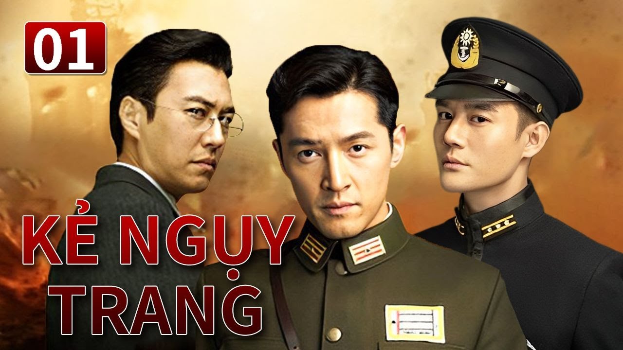 【Thuyết Minh】Kẻ ngụy trang - Tập 01 | Siêu Phẩm Kháng Nhật Hay 2023 | Chính Ngọ Dương Quang