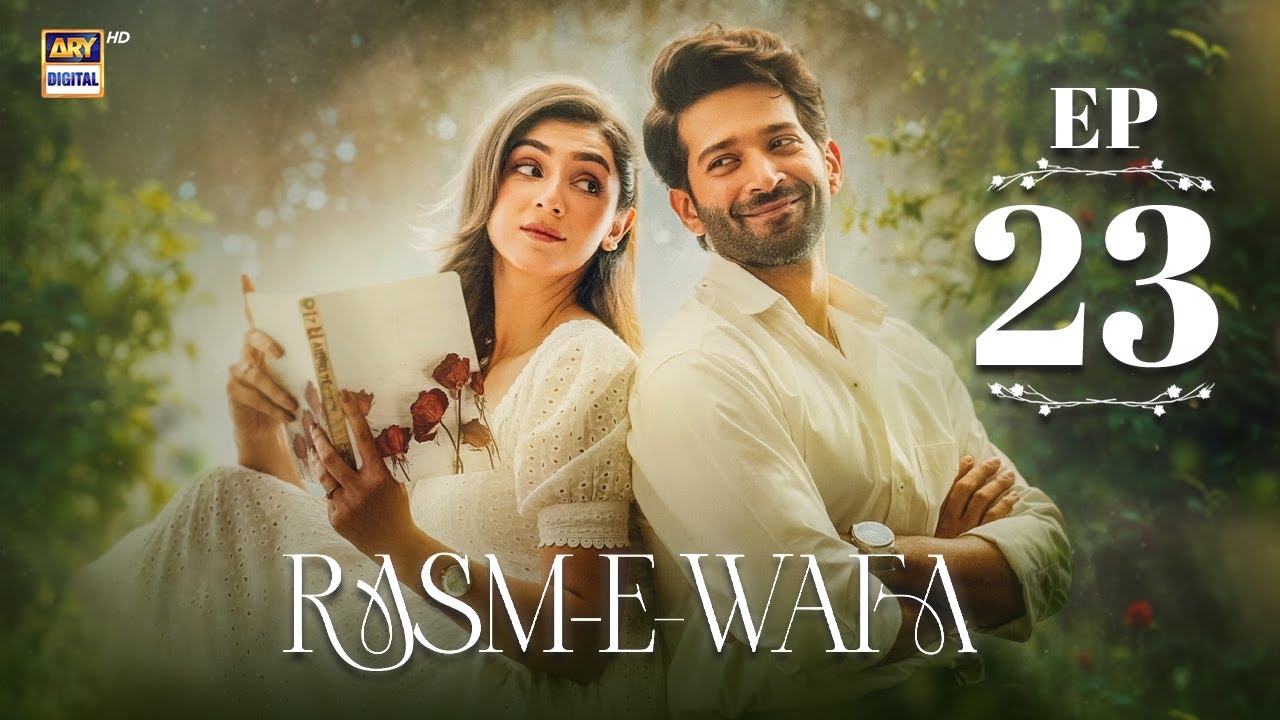 Rasm e Wafa Episode 23 | Hina Chaudhary | Arslan Khan | ENG SUB | 23 Aug 2025 | ARY Digital