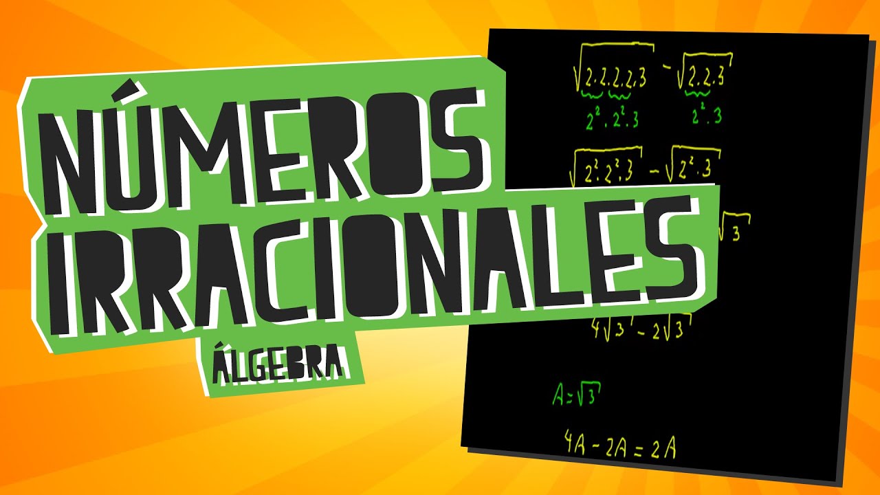 Números Irracionales - Álgebra - Educatina