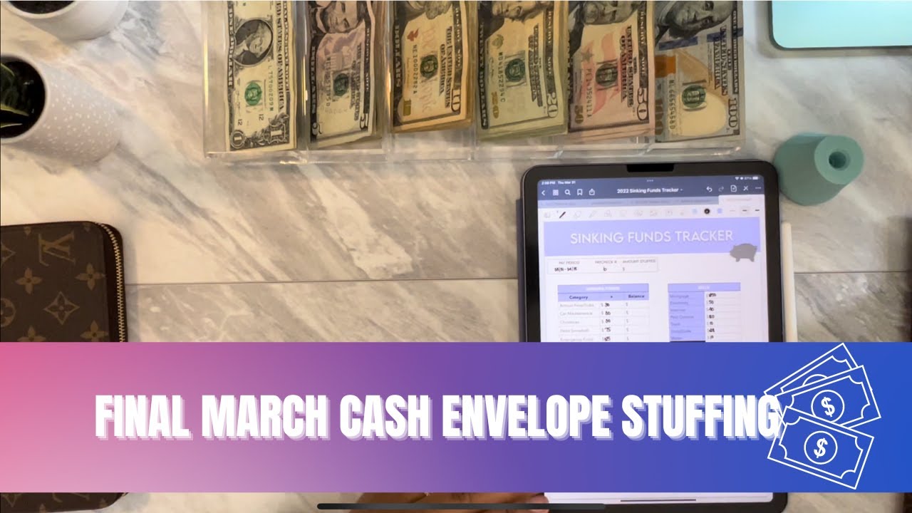 Final March 2022 Cash Envelope Stuffing | Cash Stuffing | Sinking Funds | Cash Budgeting