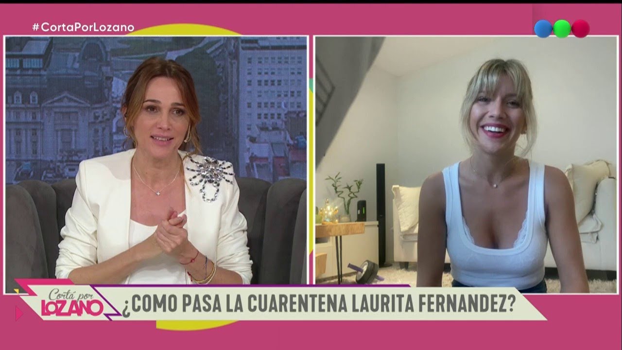La difícil cuarentena de Laurita Fernández - Cortá por Lozano 2020
