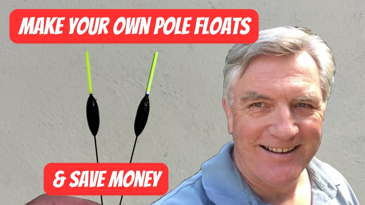 How to Make Your Own Pole Floats & Save Money