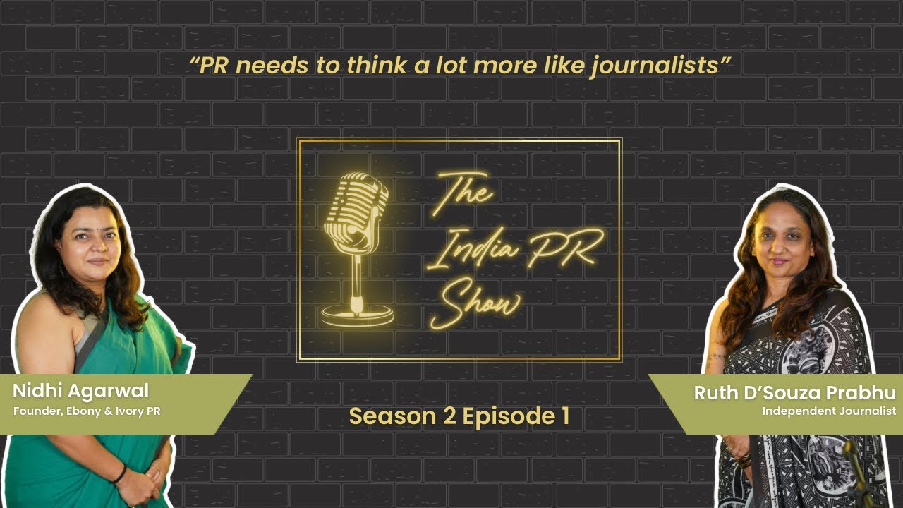 Ruth D’Souza Prabhu | Independent Journalist | The India PR Show | Season 2, Episode 1