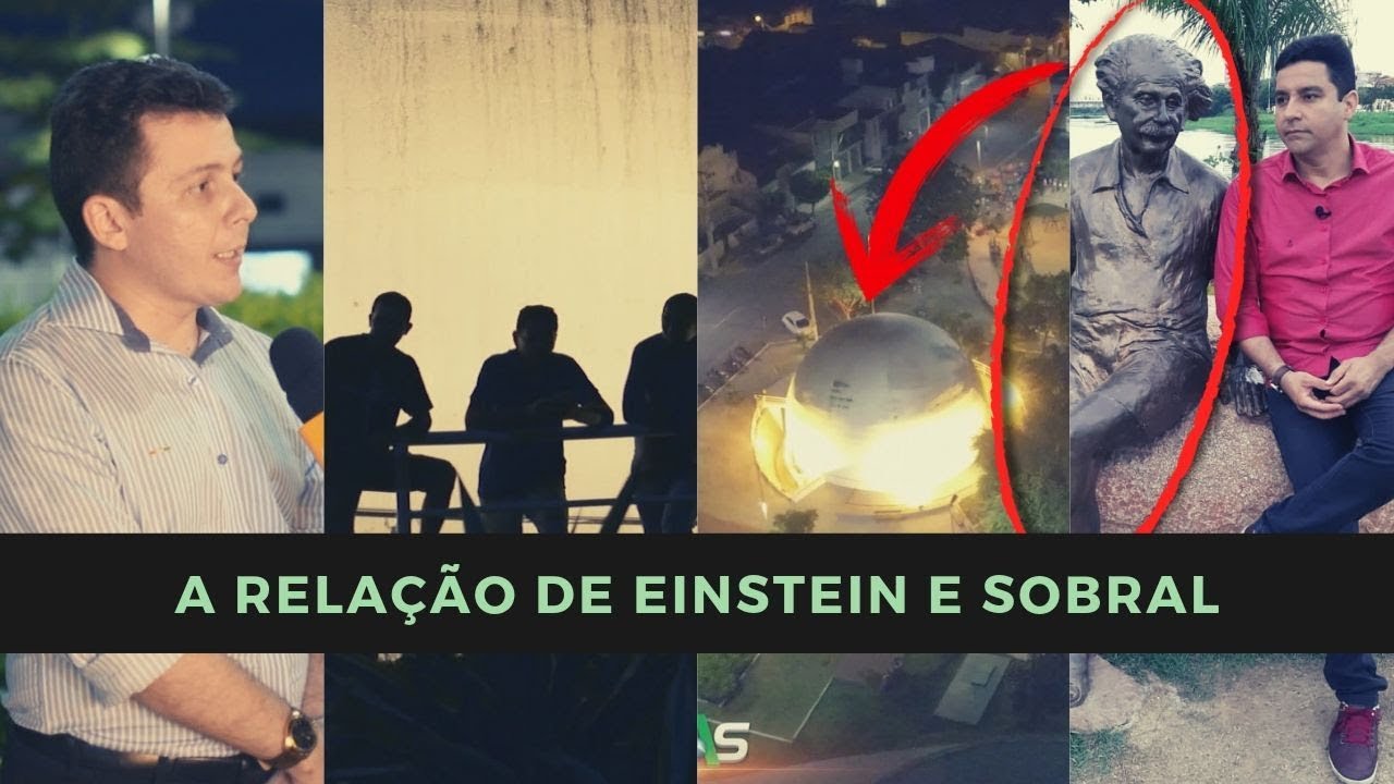 SOBRAL/CE: A RELA&Ccedil;&Atilde;O DE EINSTEIN COM A CIDADE