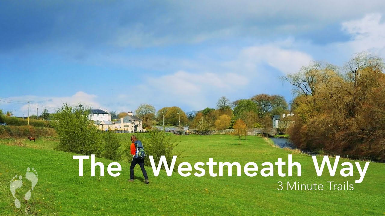 The Westmeath Way 👣 3 Minute Trails