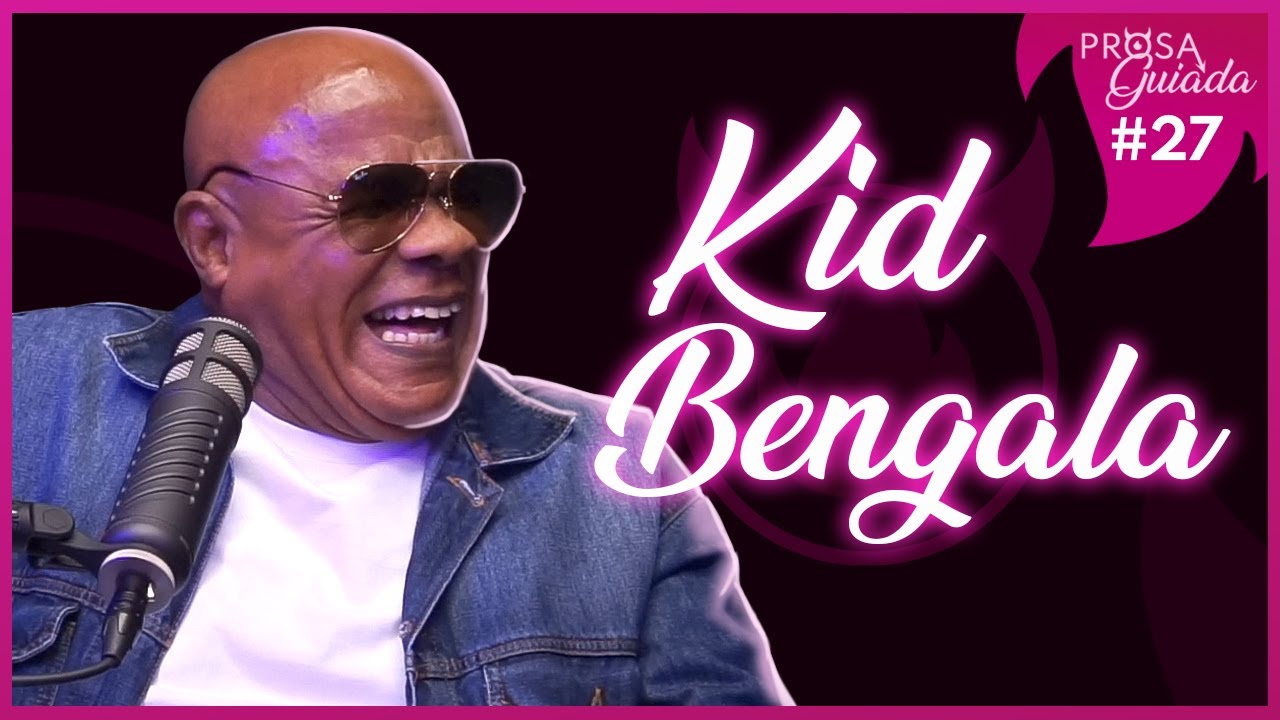 KID BENGALA - Prosa Guiada #27