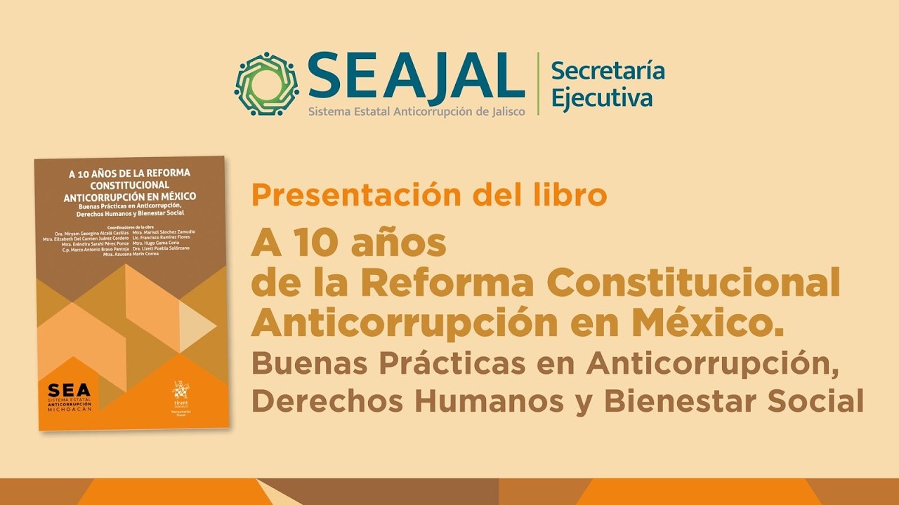 Presentación del Libro: A 10 años de la Reforma Constitucional Anticorrupción en México