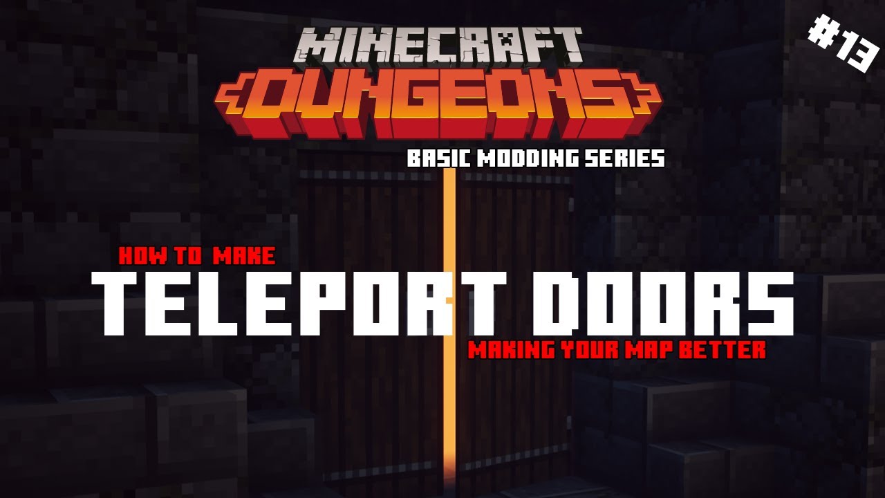 Minecraft Dungeons - Making Basic Teleport Doors - Basic Modding Series #13