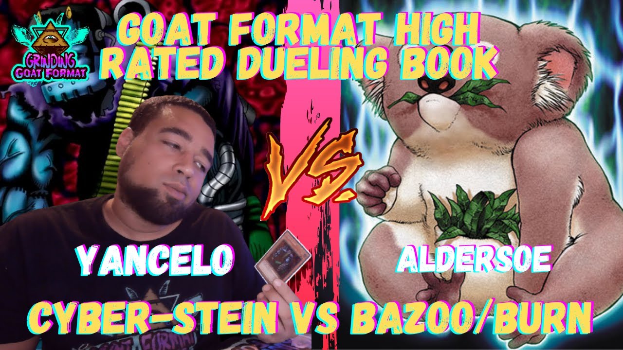 Yu-Gi-Oh!  Goat Format - Cyber-Stein VS Bazoo/Burn (Aldersoe Vs Yancelo ) #goatformat​