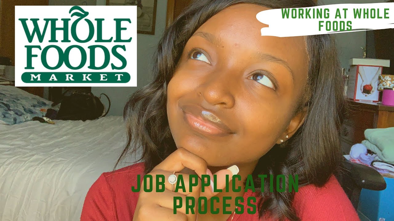 Whole Foods Market Job Application Process