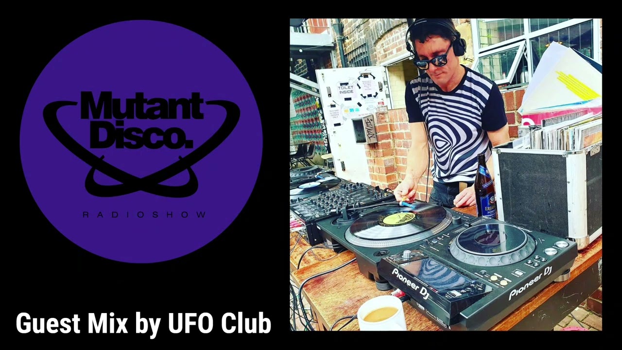 Mutant Disco Radio Show By Leri Ahel #405 - Guest Mix UFO Club