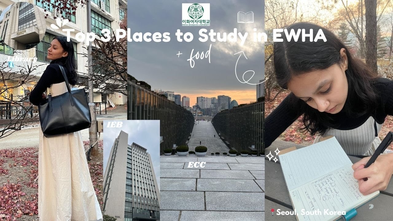 [INT'L STUDENT VLOG]Top 3 Places to study in Ewha + food