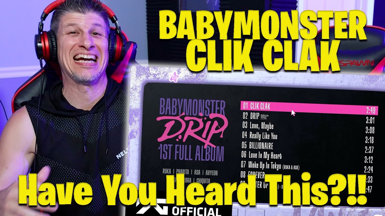 BABYMONSTER - DRIP ‘CLIK CLAK’ REACTION
