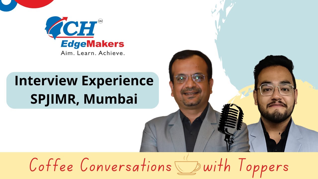 Coffee Conversations with Toppers | S P Jain final admission | SPJIMR Actual Interview Experience