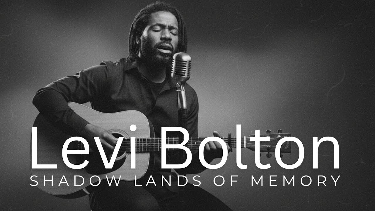 Levi Bolton Shadow Lends of Memory IndieFolk AcousticBallad