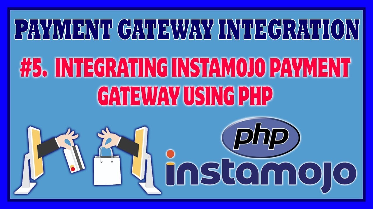 #5 Payment Gateway Integration Using PHP (Instamojo) | Implement Payment Gateway On Products
