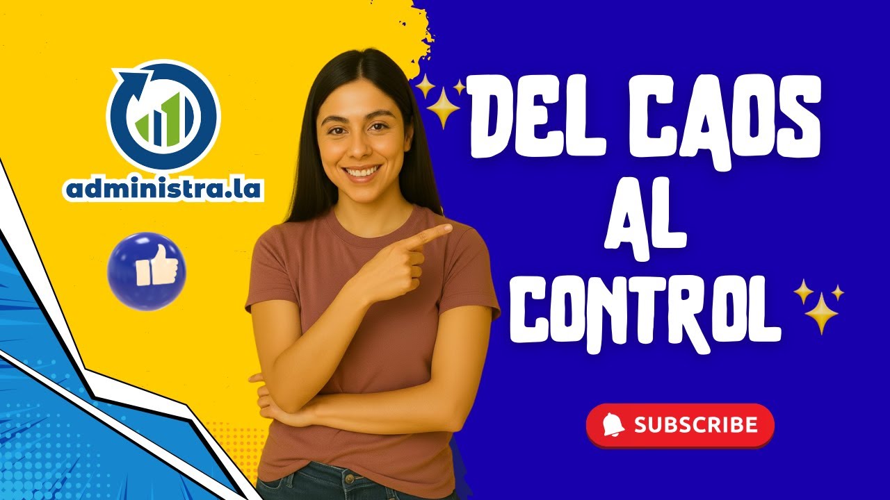 Del caos al control: cómo administrar un negocio moderno