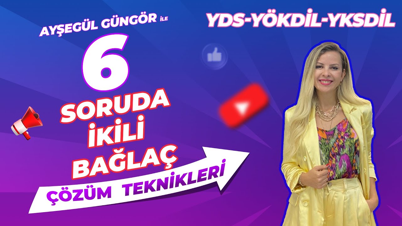 6 SORUDA İKİLİ BAĞLAÇ SORU ÇÖZÜMÜ TEKNİKLERİ