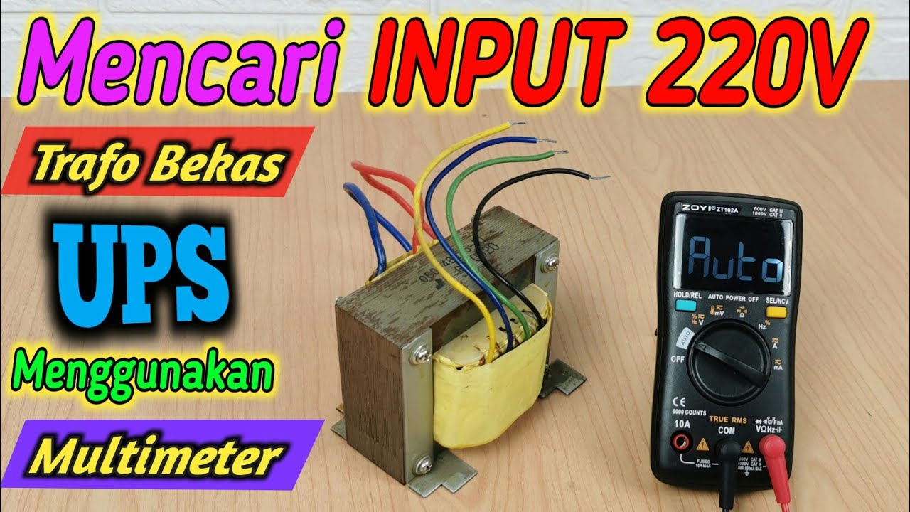 Cara Menentukan Input Trafo 220V Menggunakan Multimeter || Menentukan Input Trafo UPS
