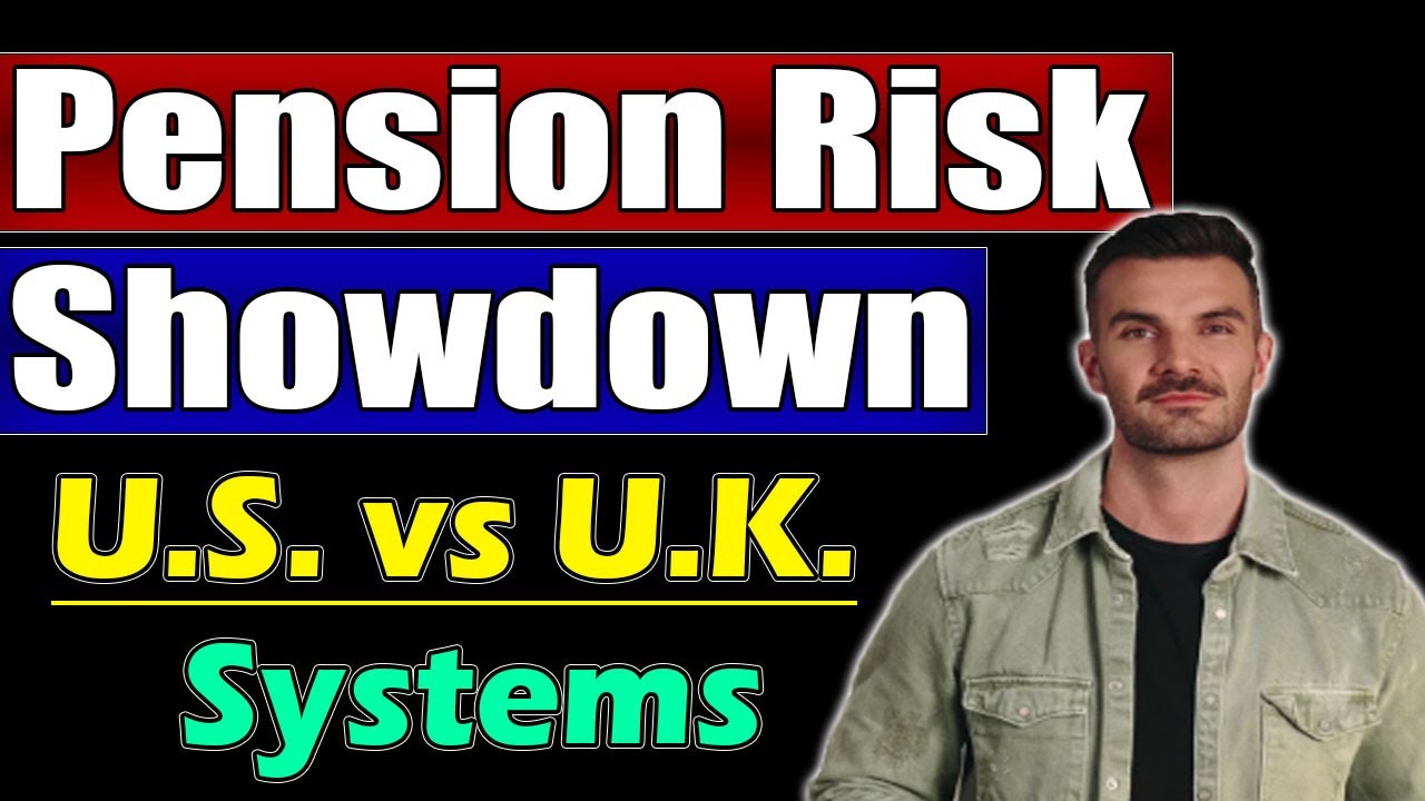 Pension Risk Transfer Boom | U.S. vs U.K. Systems | Retirement Impact