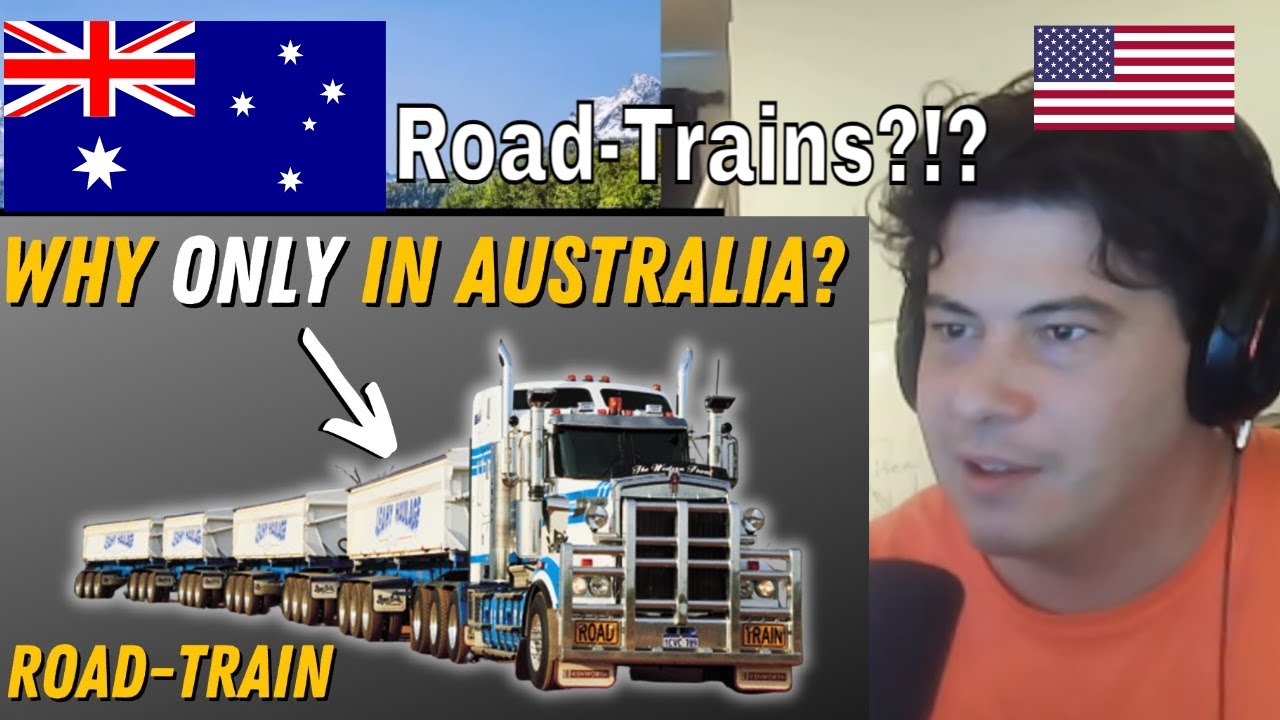 American Reacts Why Australia Is The ONLY Place With Road-Trains?