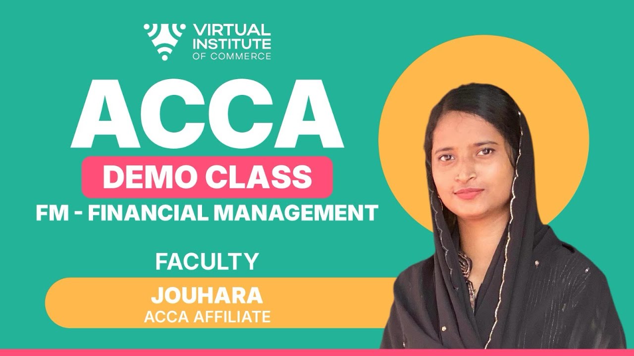 ACCA FM - FINANCIAL MANAGEMENT DEMO CLASS