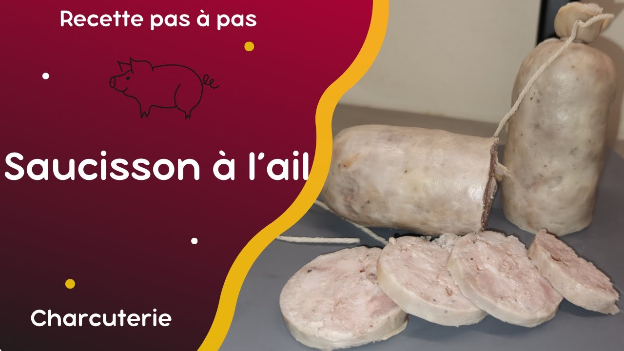 Saucisson à l'Ail 🐷 : recette facile et pas à pas