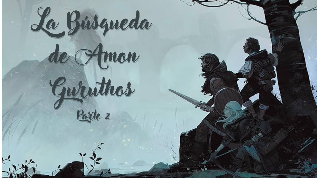 El Señor de los Anillos— La Búsqueda de Amon Guruthos 2/X
