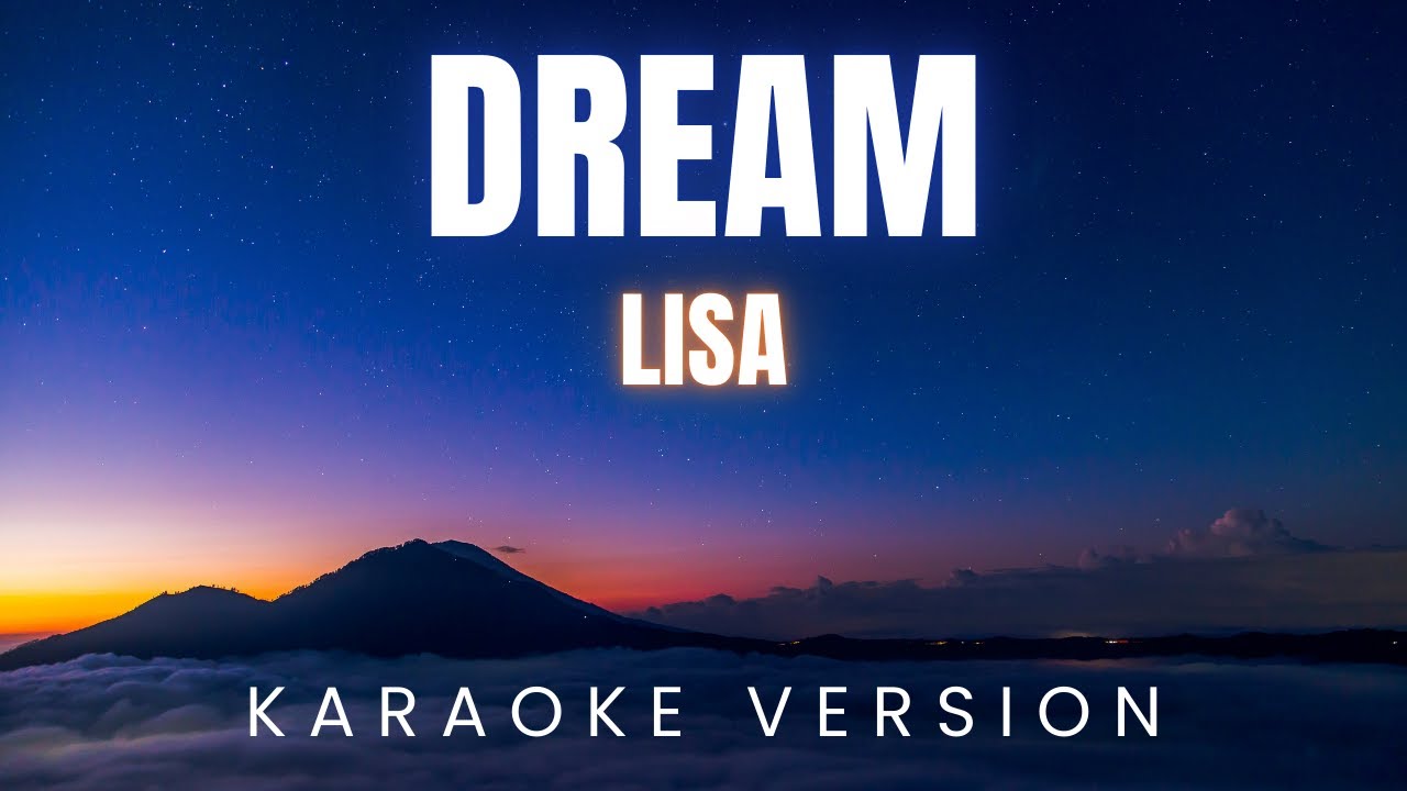LISA - Dream | KARAOKE