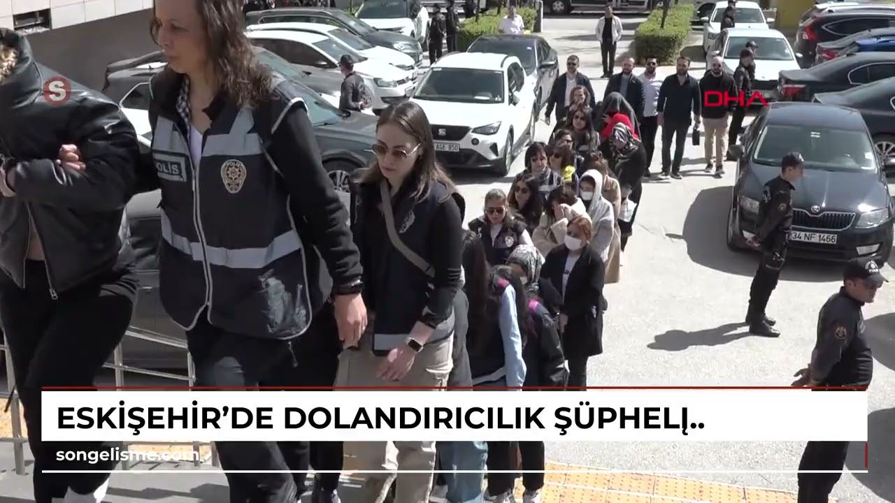 Eskişehir'de dolandırıcılık şüphelisi 71 kişi adliyede