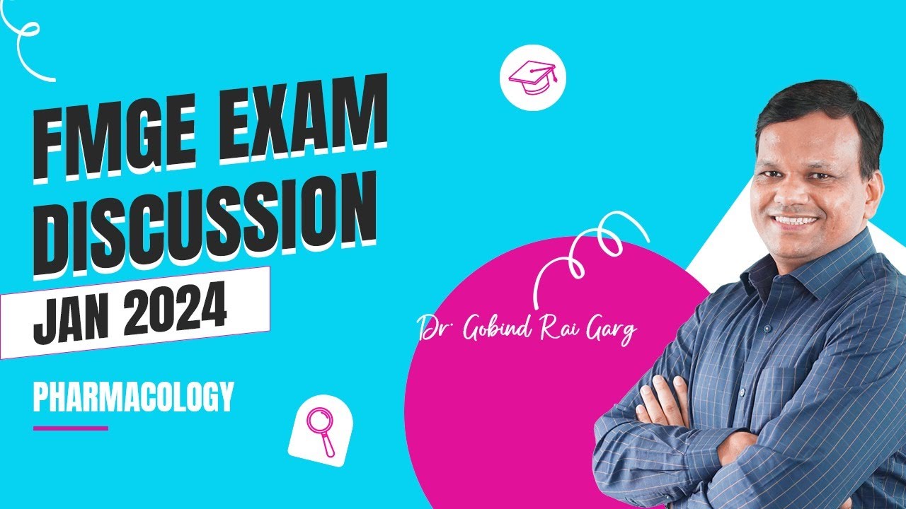 FMGE Jan 2024 | Exam Discussion | Dr. Gobind Rai Garg | Pharmacology