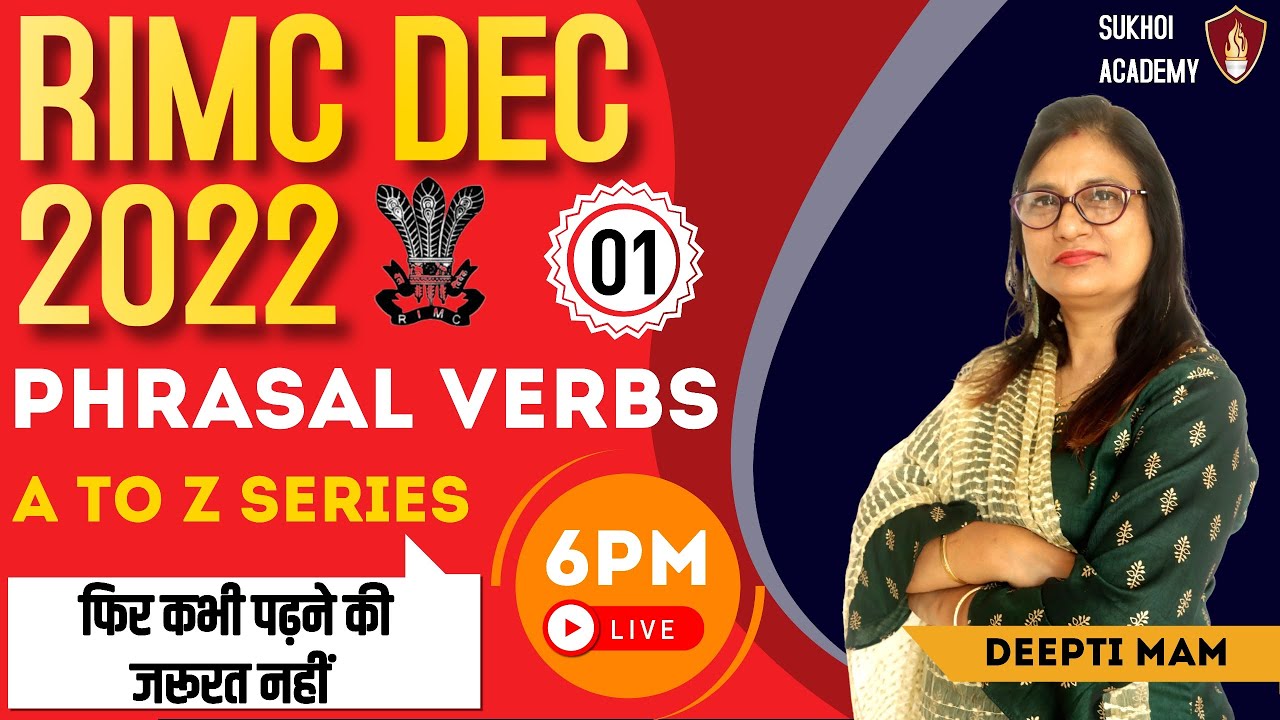 RIMC Exam Dec 2022 | RIMC Coaching | Phrasal Verbs A TO Z Series | Deepti Mam | Part - 1