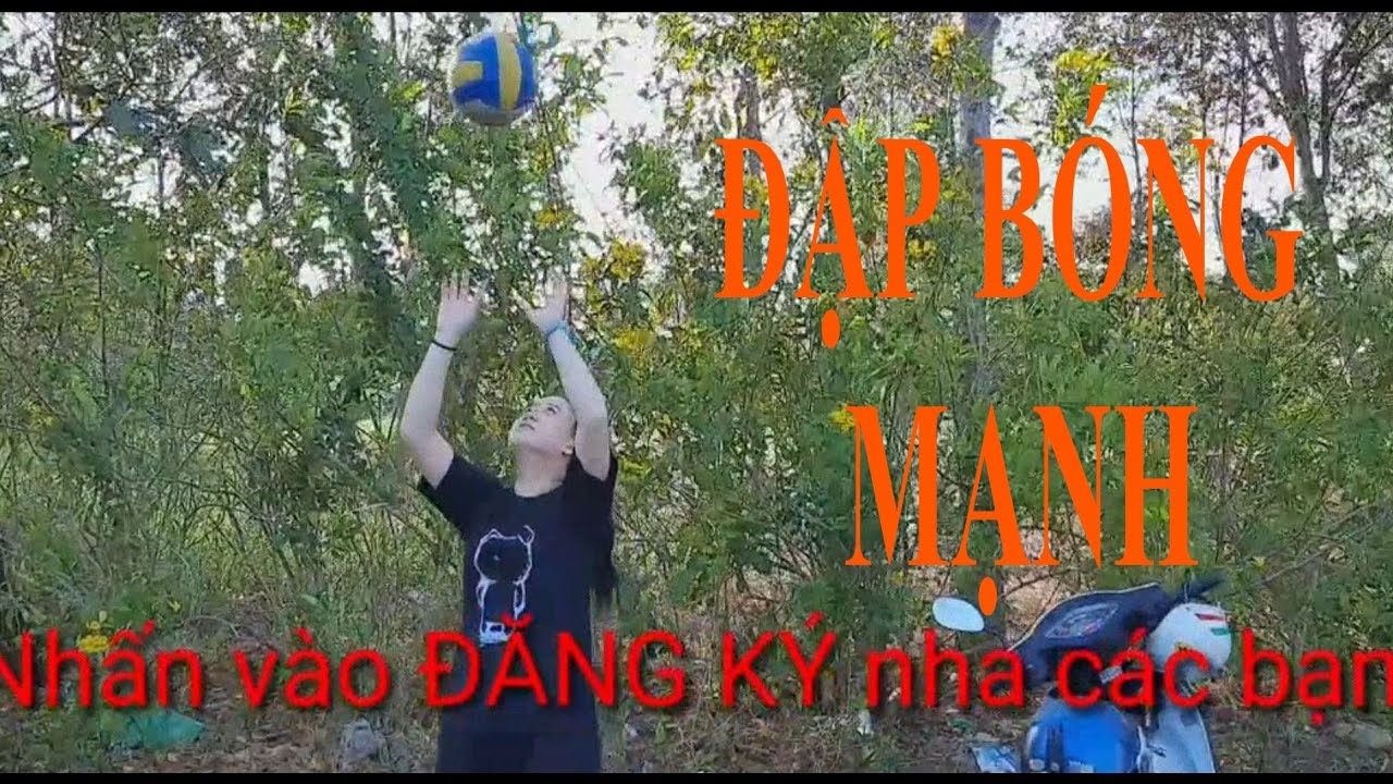 Cách Đập Bóng Mạnh|| Một Số Vấn Đề Cần Lưu Ý